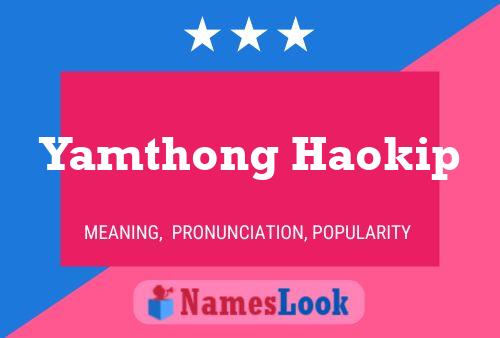 Pôster do nome Yamthong Haokip