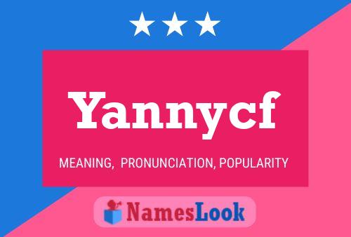 Pôster do nome Yannycf