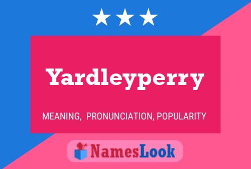 Pôster do nome Yardleyperry