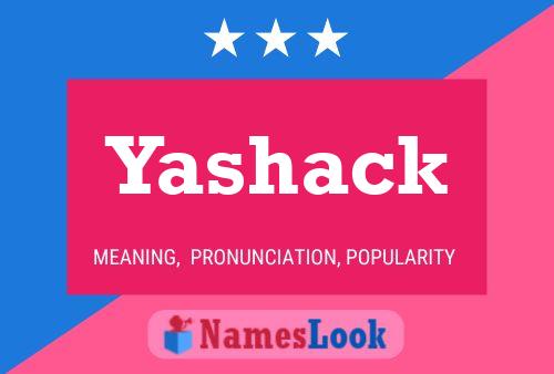 Pôster do nome Yashack