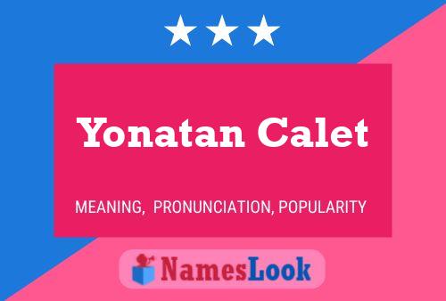 Pôster do nome Yonatan Calet