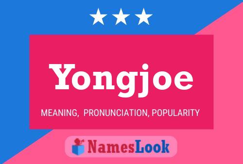 Pôster do nome Yongjoe