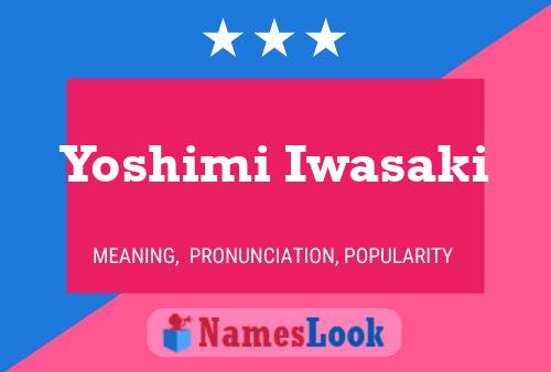 Pôster do nome Yoshimi Iwasaki