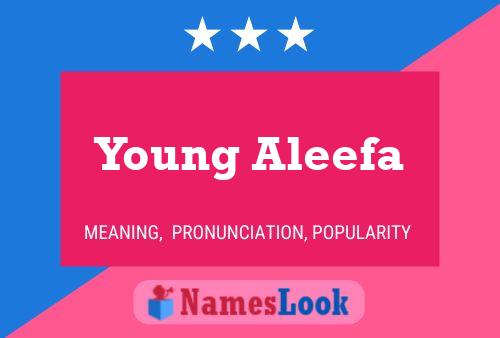 Pôster do nome Young Aleefa