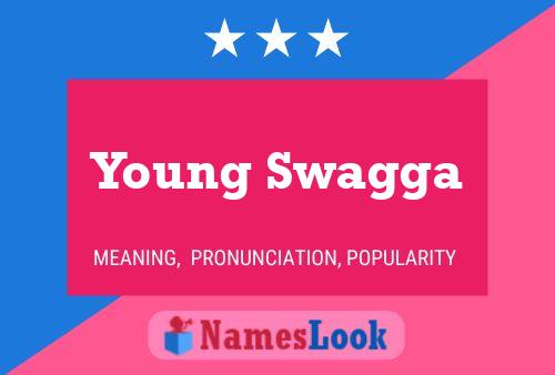 Pôster do nome Young Swagga