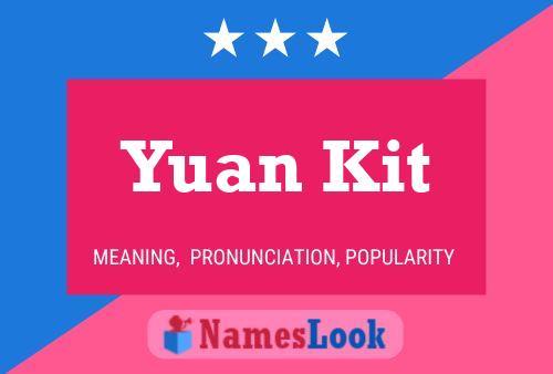 Pôster do nome Yuan Kit