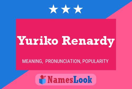 Pôster do nome Yuriko Renardy