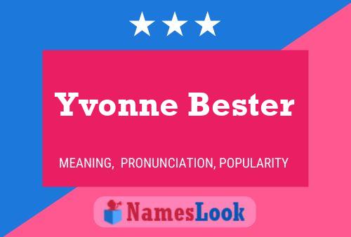 Pôster do nome Yvonne Bester