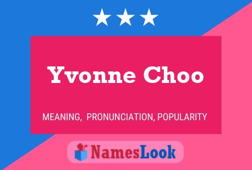 Pôster do nome Yvonne Choo