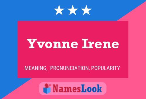 Pôster do nome Yvonne Irene