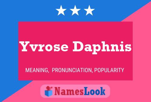 Pôster do nome Yvrose Daphnis