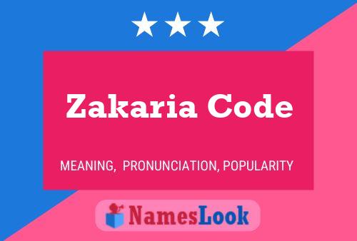 Pôster do nome Zakaria Code