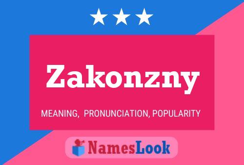 Pôster do nome Zakonzny