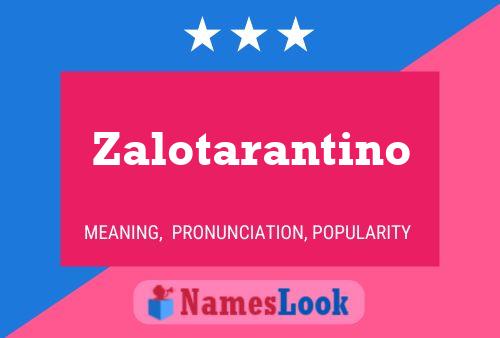 Pôster do nome Zalotarantino