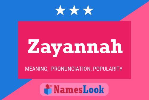 Pôster do nome Zayannah