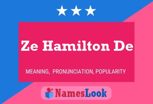 Pôster do nome Ze Hamilton De