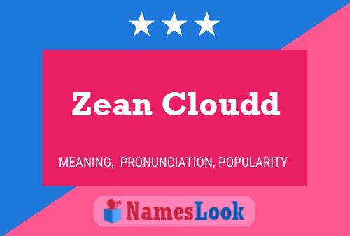 Pôster do nome Zean Cloudd