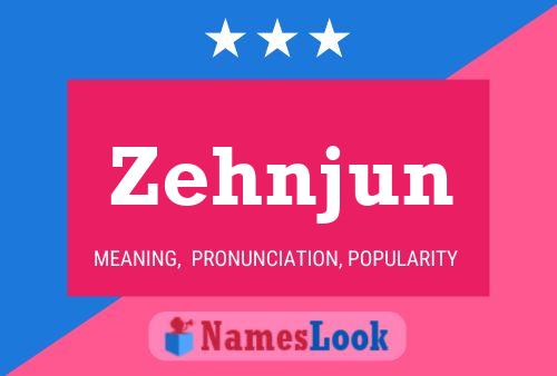 Pôster do nome Zehnjun