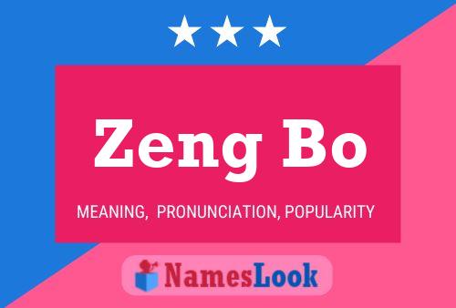 Pôster do nome Zeng Bo