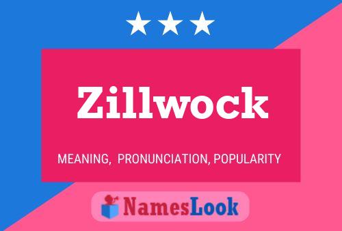 Pôster do nome Zillwock