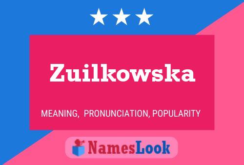 Pôster do nome Zuilkowska