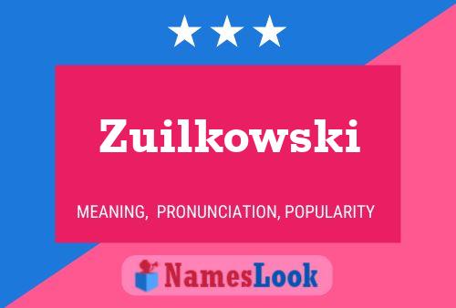 Pôster do nome Zuilkowski