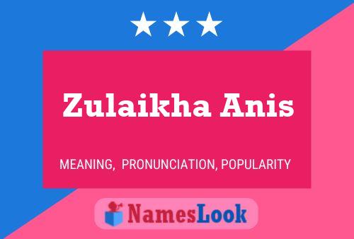 Pôster do nome Zulaikha Anis